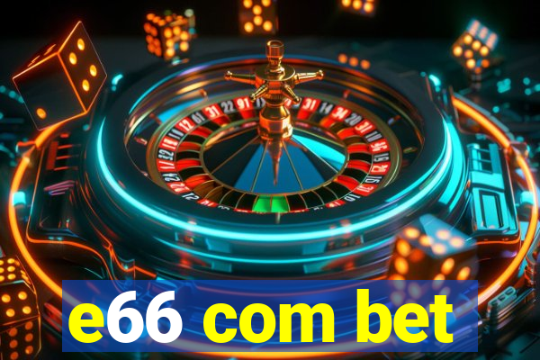 e66 com bet